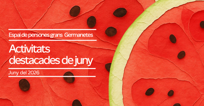 Activitats destacades de JUNY!