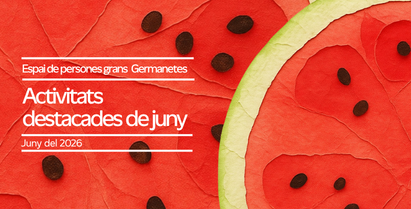 Activitats destacades de JUNY!