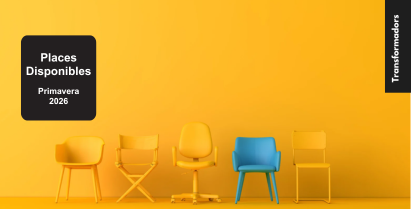 Places disponibles a l’Espai Transformadors