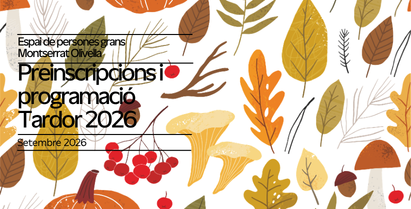 Preinscripcions Tardor 2026 – Montserrat Olivella