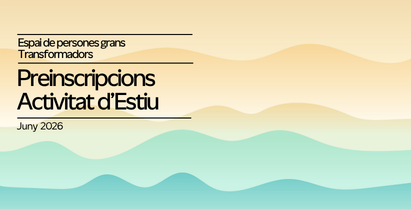 Preinscripcions i Programació Estiu 2026 – Transformadors